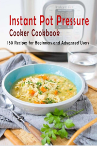 Instant Pot Pressure Cooker Cookbook