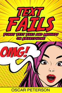 Text Fails