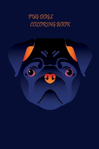 Pug Dogs Coloring Book