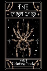 The Tarot Card Adult Coloring Book