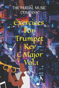 Exercises For Trumpet Key C Major Vol.1