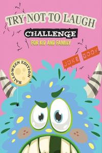 The Try Not to Laugh Challenge Joke Book-Halloween Edition