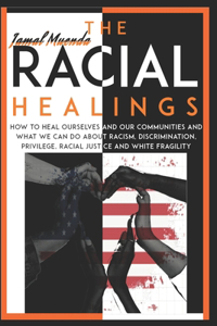 The Racial Healings