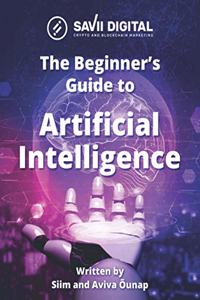 Beginners Guide to AI (Artificial Intelligence)