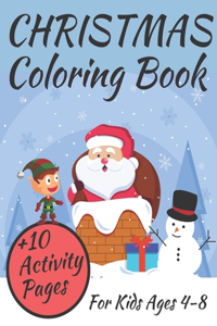 Christmas Coloring Book For Kids Ages 4-8 ( +10 Activity Pages)