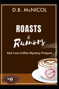 Roasts & Rumors