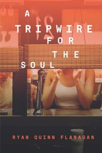 Tripwire For The Soul