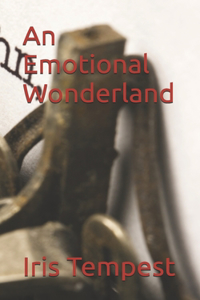 An Emotional Wonderland