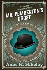 Mr. Pemberton's Ghost