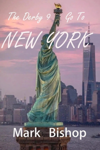 Derby 9 Go To New York