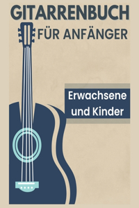 Gitarrenbuch für Anfänger, Erwachsene und Kinder