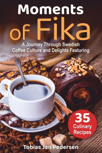 Moments Of Fika