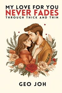 My Love For You Never Fades