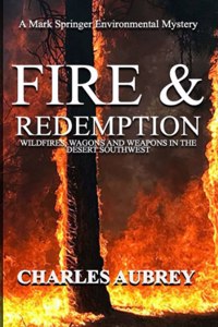 Fire and Redemption