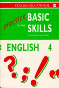 PRACTICE IN THE BASIC SKILLS