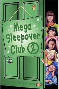 Mega Sleepover 2