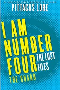 I Am Number Four: The Lost Files: The Guard