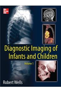 Diagnostic Imaging of Infants and Children