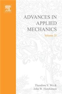 Advances in Applied Mechanics Volume 25