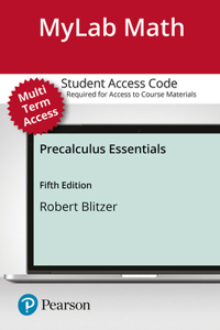 Mylab Math with Pearson Etext -- 24-Month Standalone Access Card -- For Precalculus Essentials