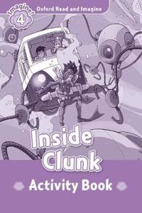 Oxford Read and Imagine: Level 4: Inside Clunk Activity Book