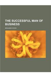 The Successful Man of Business