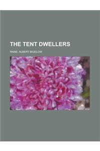 The Tent Dwellers
