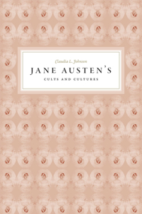 Jane Austen's Cults and Cultures