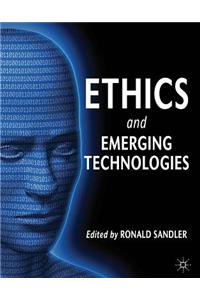 Ethics and Emerging Technologies