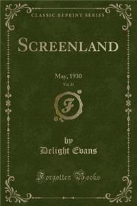 Screenland, Vol. 21