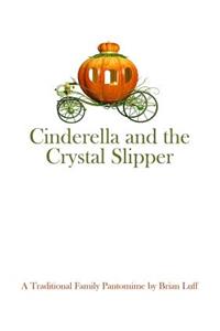 Cinderella and the Crystal Slipper