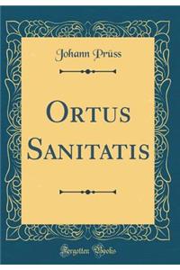Ortus Sanitatis (Classic Reprint)