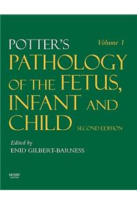 Potter's Pathology of the Fetus, Infant and Child: 2-Volume Set with CD-ROM
