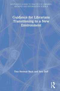 Guidance for Librarians Transitioning to a New Environment