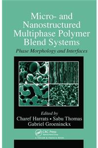 Micro- and Nanostructured Multiphase Polymer Blend Systems