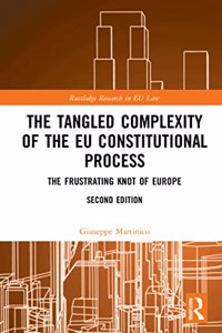 Tangled Complexity of the EU Constitutional Process: The Frustrating Knot of Europe