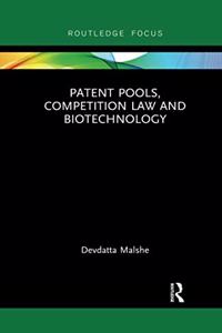 Patent Pools, Competition Law and Biotechnology