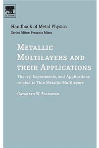 Metallic Multilayers and Their Applications