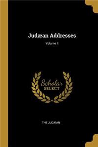 Judæan Addresses; Volume II