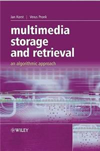 Multimedia Storage and Retrieval