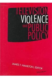 Television Violence and Public Policy