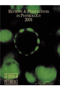 Reviews and Perspectives in Physiology 2001