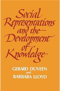 Social Representations and the Development of Knowledge