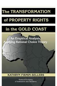 Transformation of Property Rights in the Gold Coast