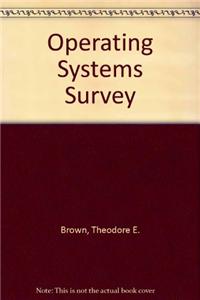 Operating Systems Survey