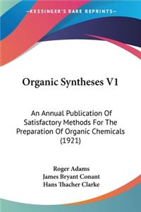 Organic Syntheses V1