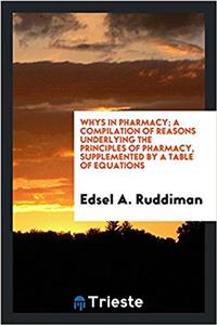 WHYS IN PHARMACY; A COMPILATION OF REASO