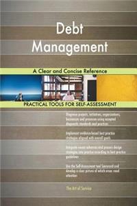 Debt Management A Clear and Concise Reference