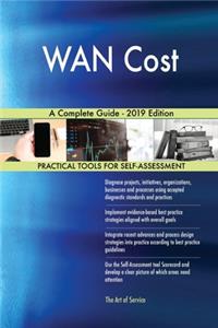 WAN Cost A Complete Guide - 2019 Edition