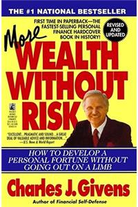 More Wealth Without Risk: How to Develop a Personal Fortune Without Going Out on a Limb(English)